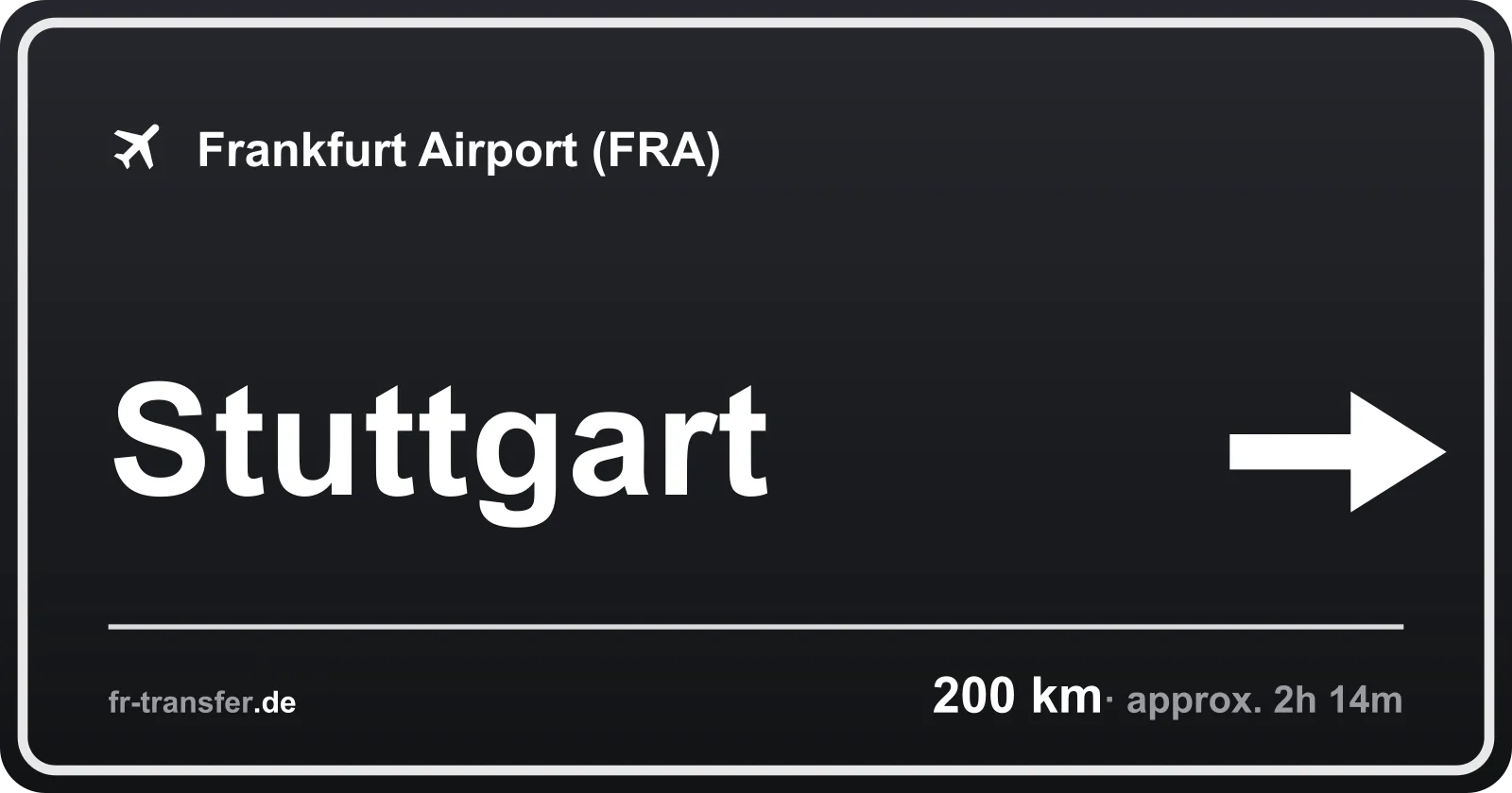 Route sign Stuttgart – Frankfurt Airport