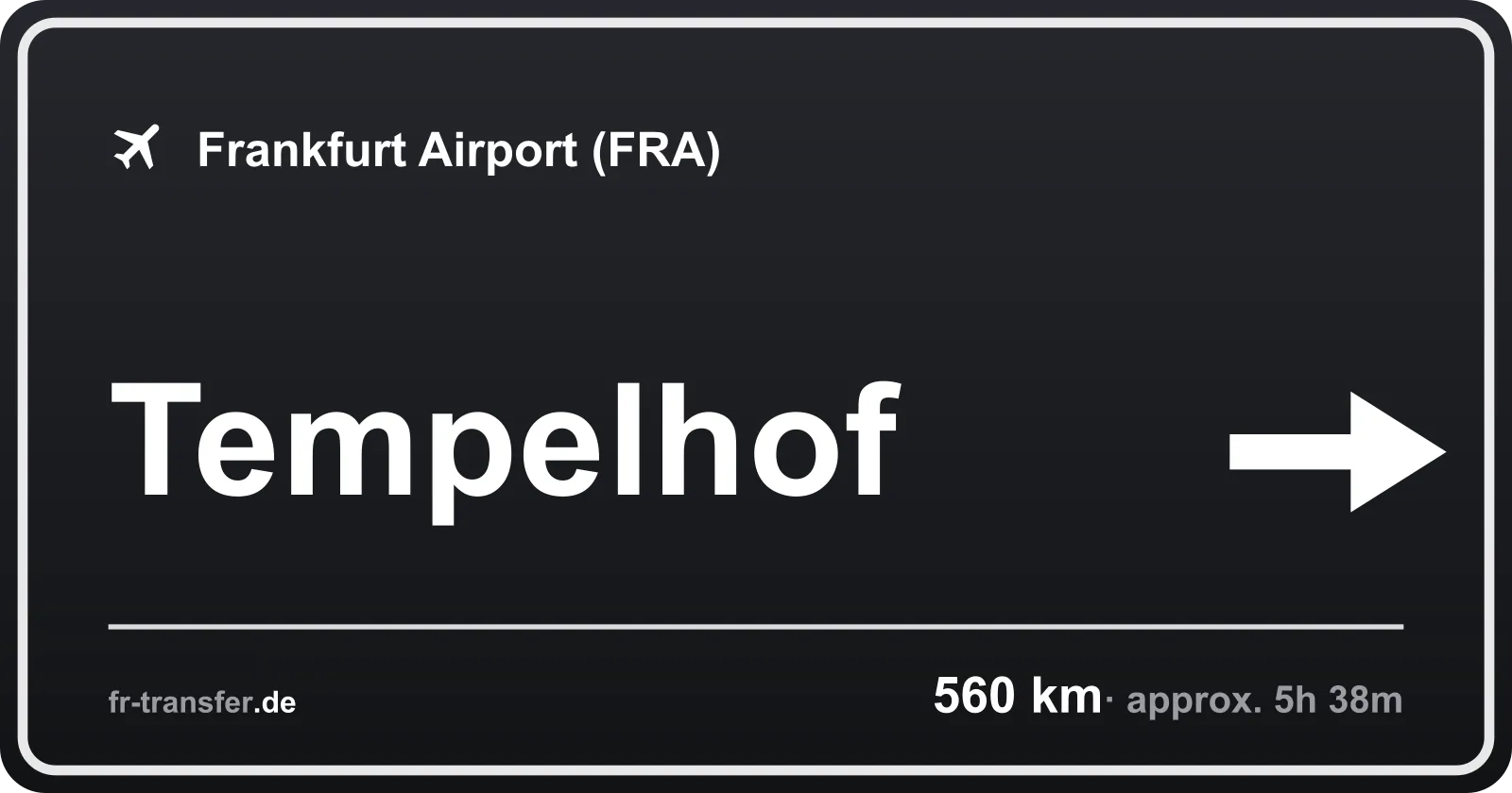 Route sign Tempelhof – Frankfurt Airport