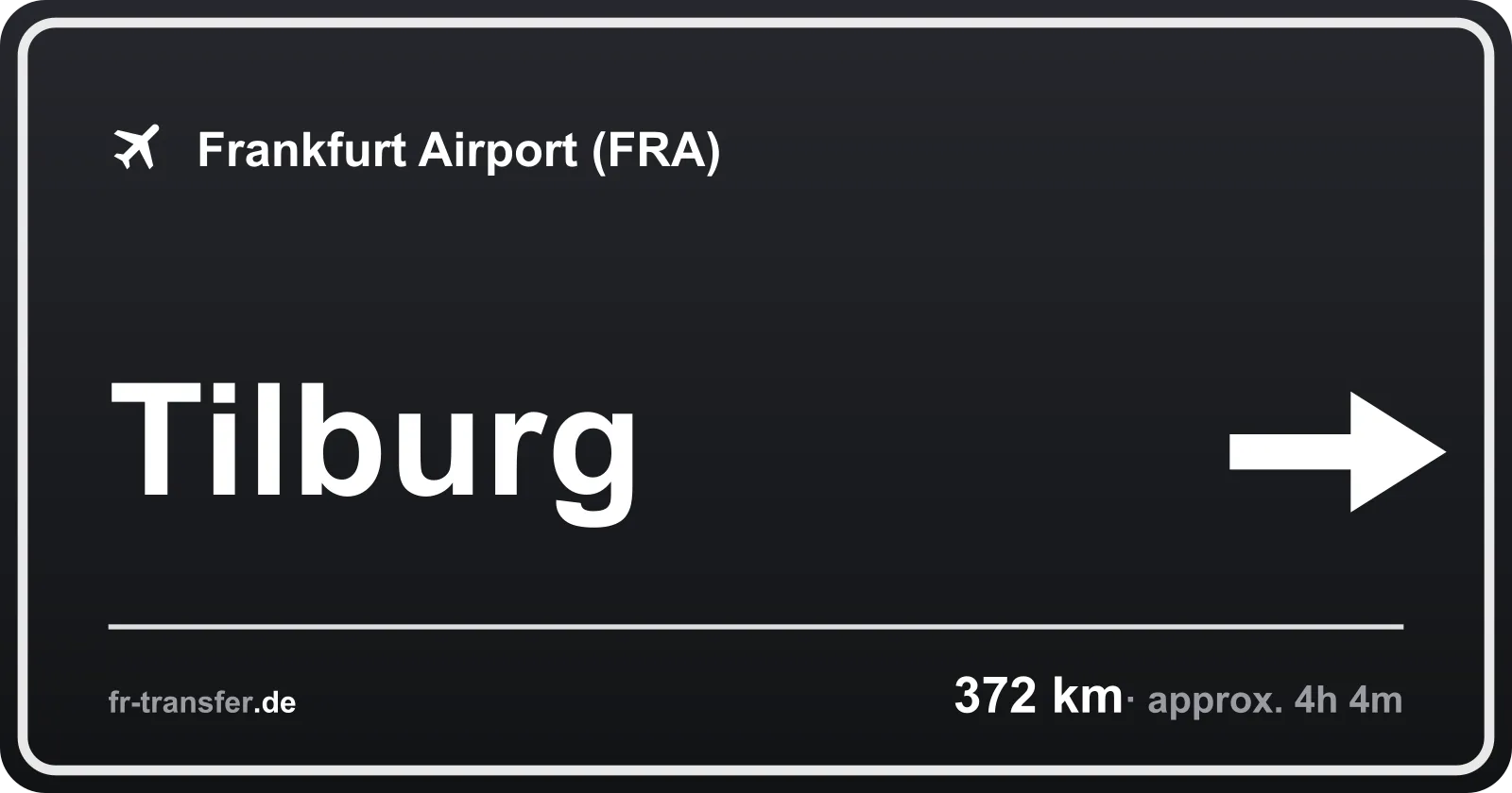Route sign Tilburg – Frankfurt Airport