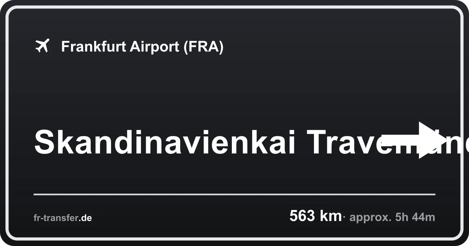 Route sign Skandinavienkai Travemünde – Frankfurt Airport