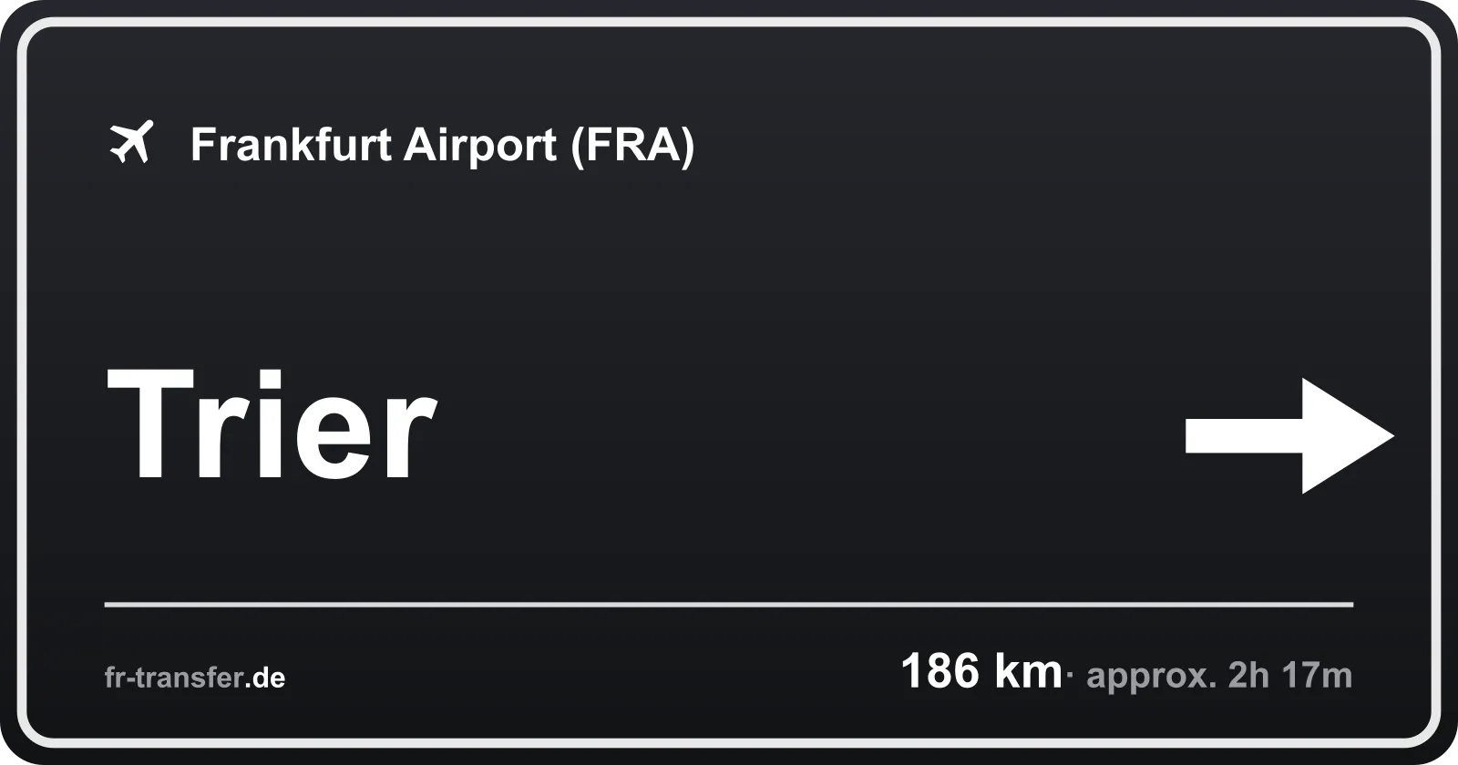 Route sign Trier – Frankfurt Airport