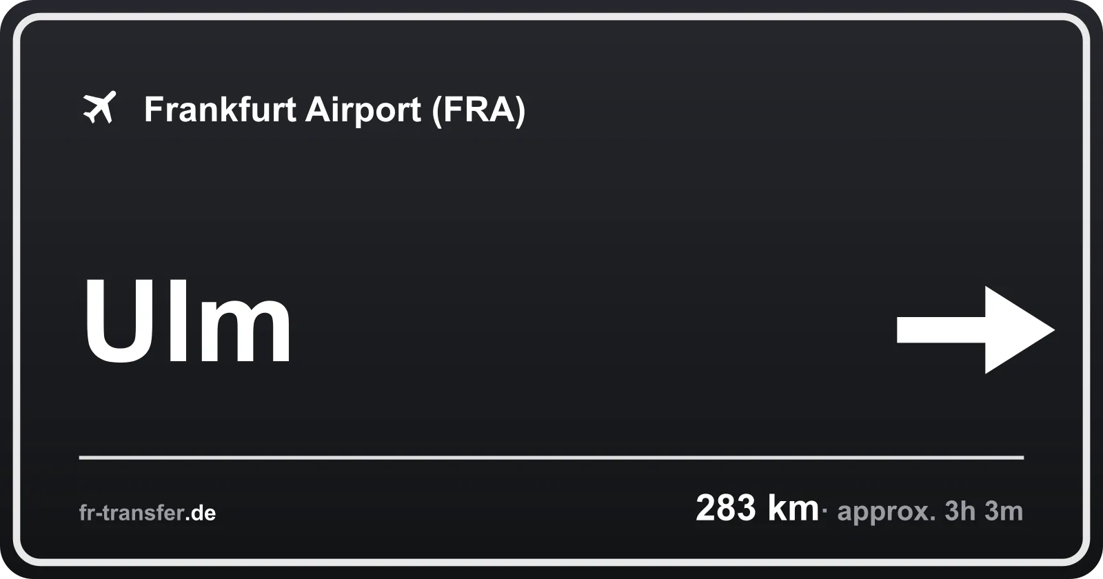 Route sign Ulm – Frankfurt Airport