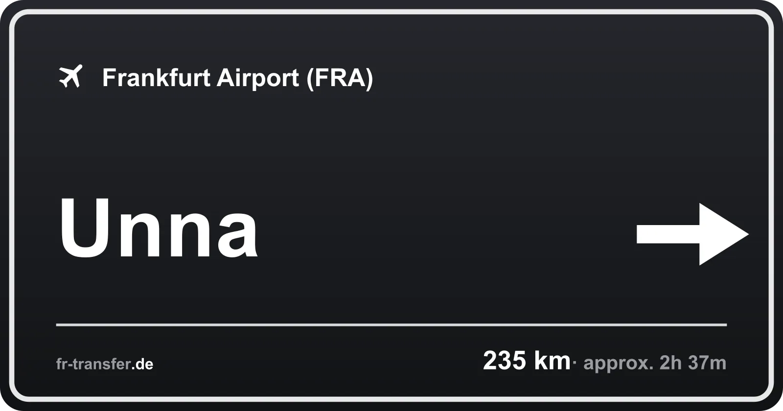 Route sign Unna – Frankfurt Airport