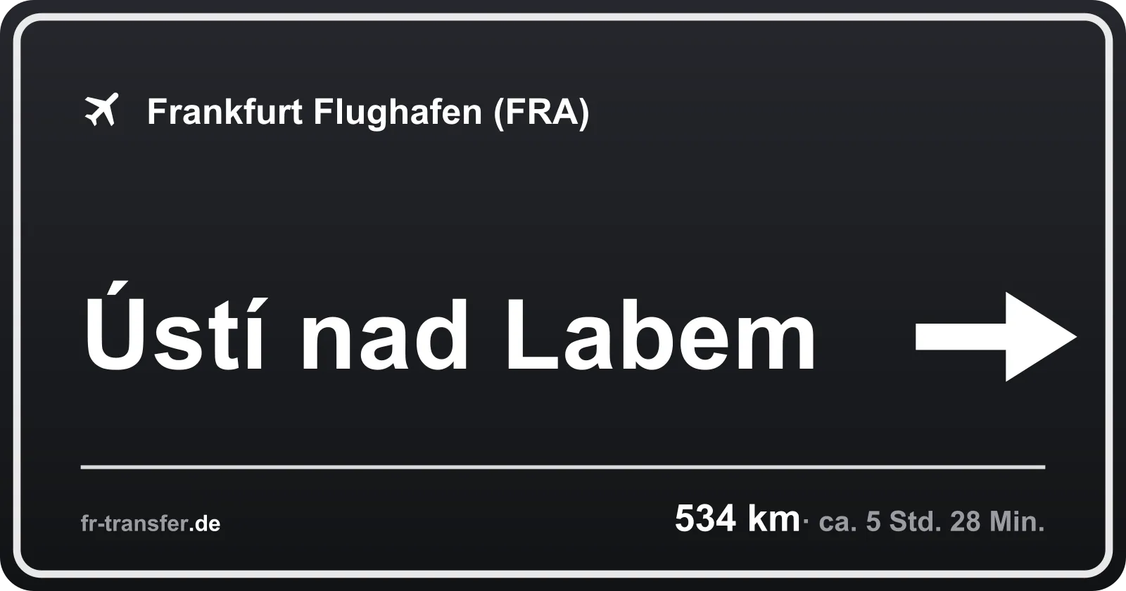 Streckenschild Ústí nad Labem – Flughafen Frankfurt