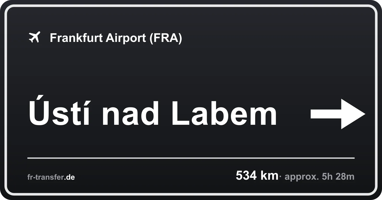 Route sign Ústí nad Labem – Frankfurt Airport