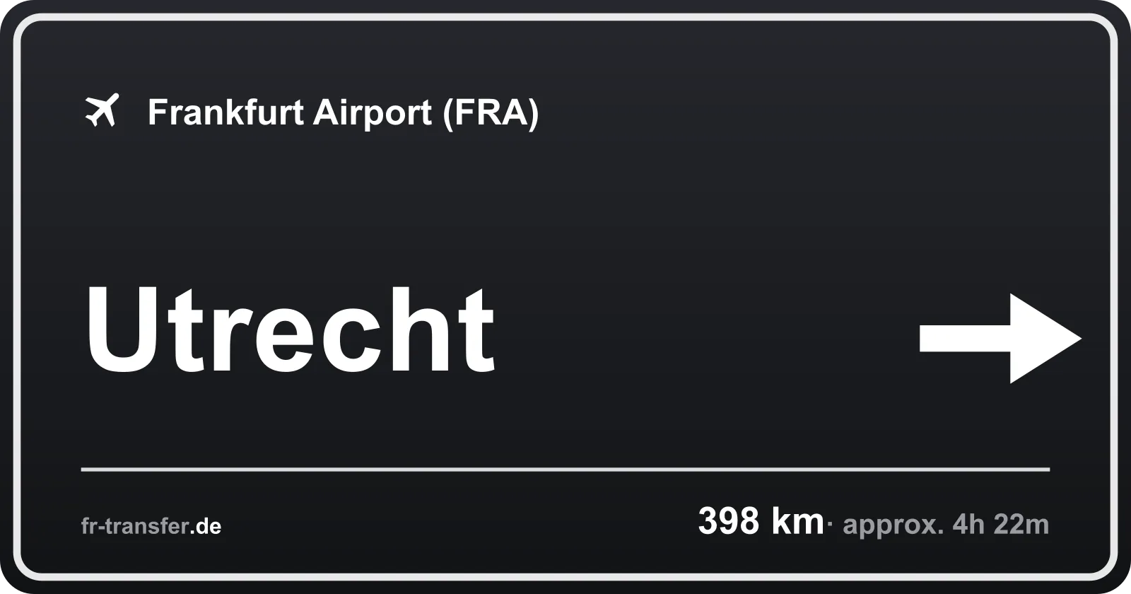 Route sign Utrecht – Frankfurt Airport