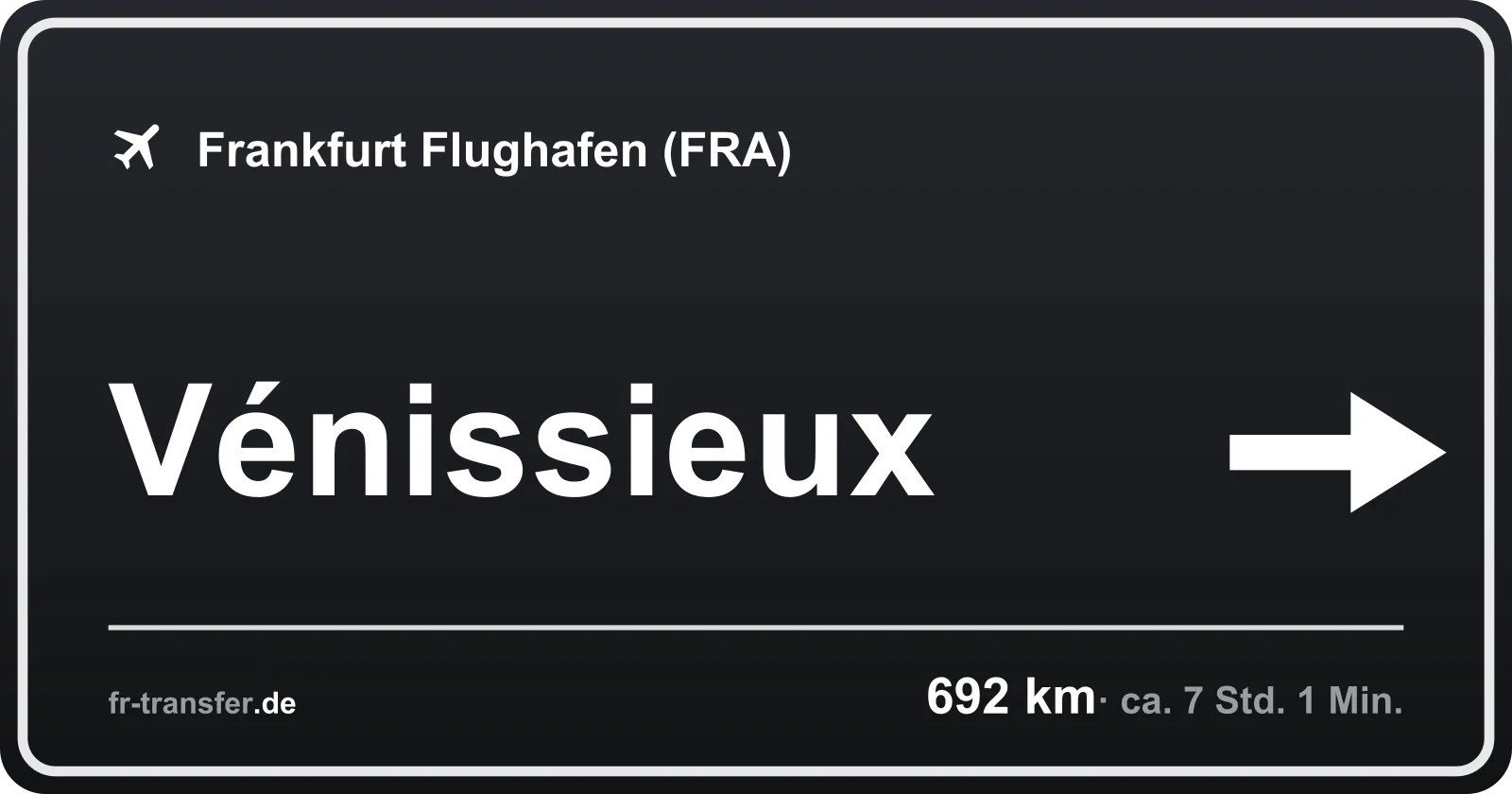 Streckenschild Vénissieux – Flughafen Frankfurt