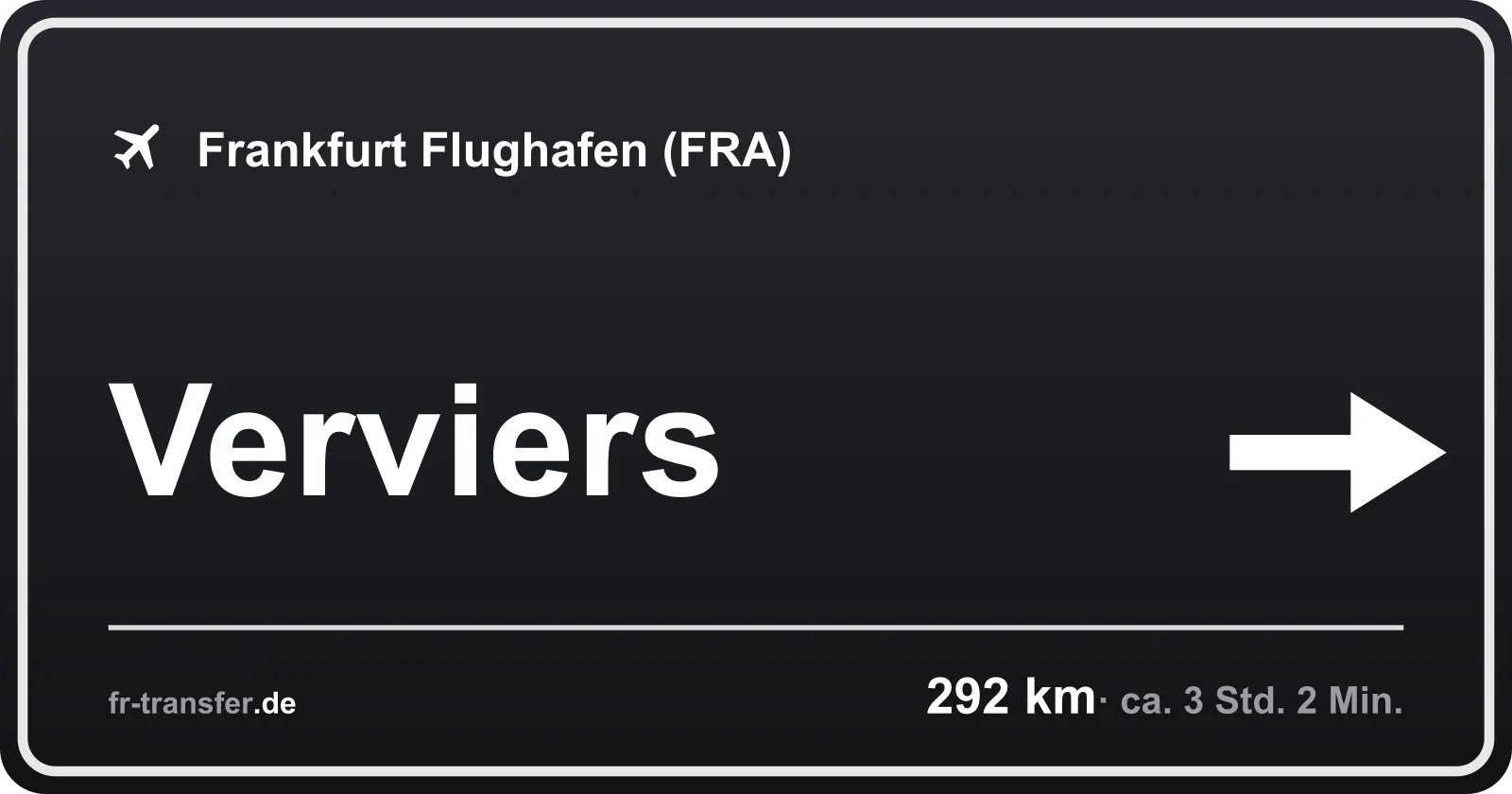 Streckenschild Verviers – Flughafen Frankfurt