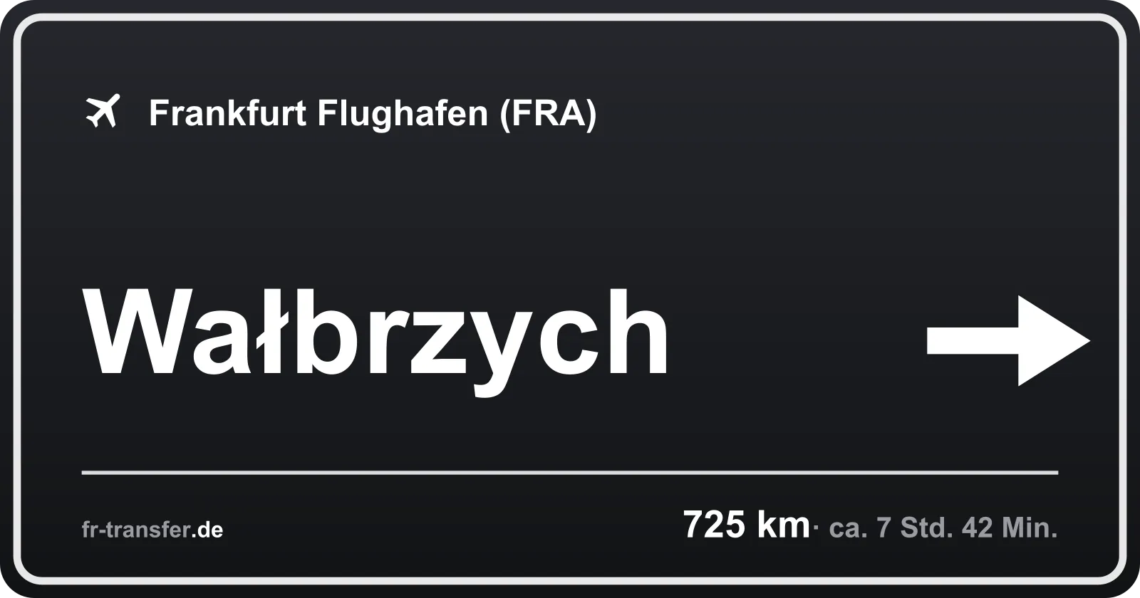 Streckenschild Wałbrzych – Flughafen Frankfurt
