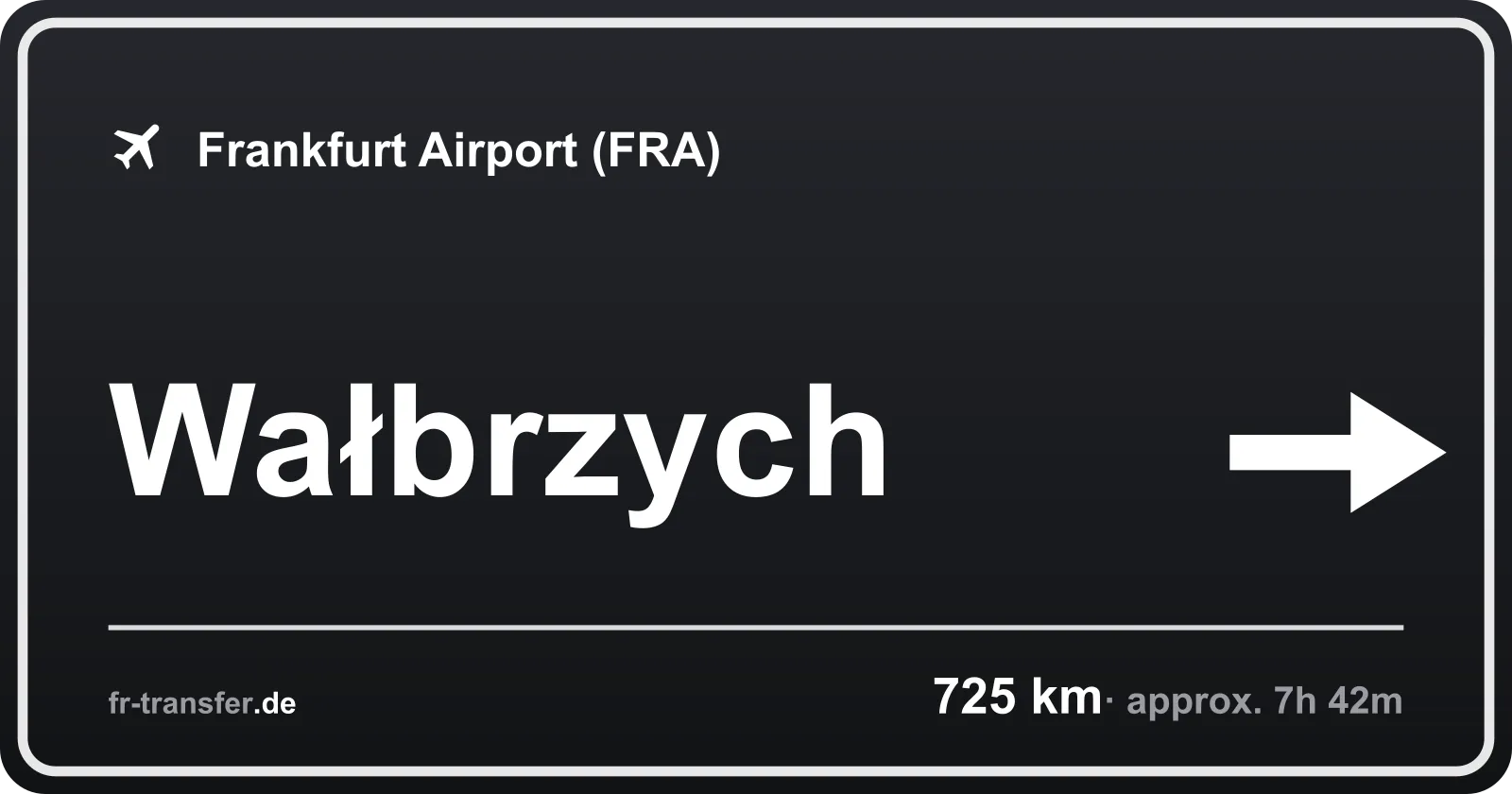 Route sign Wałbrzych – Frankfurt Airport