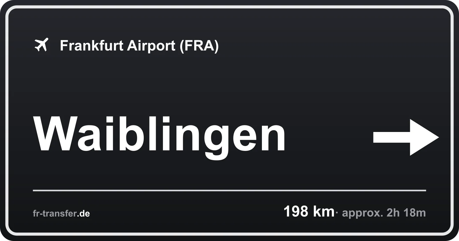 Route sign Waiblingen – Frankfurt Airport
