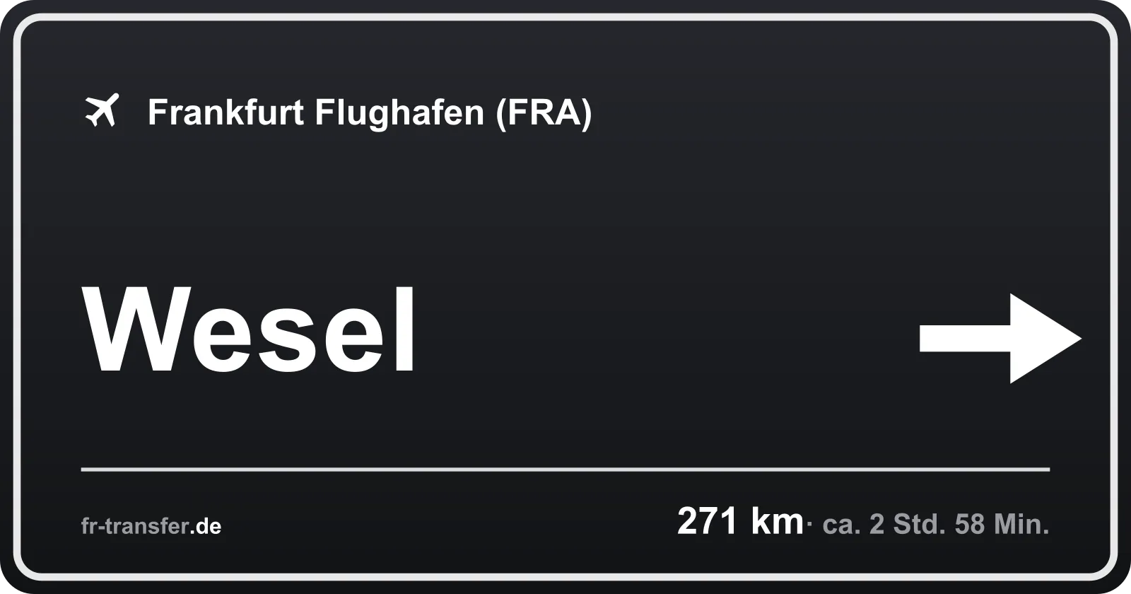 Streckenschild Wesel – Flughafen Frankfurt