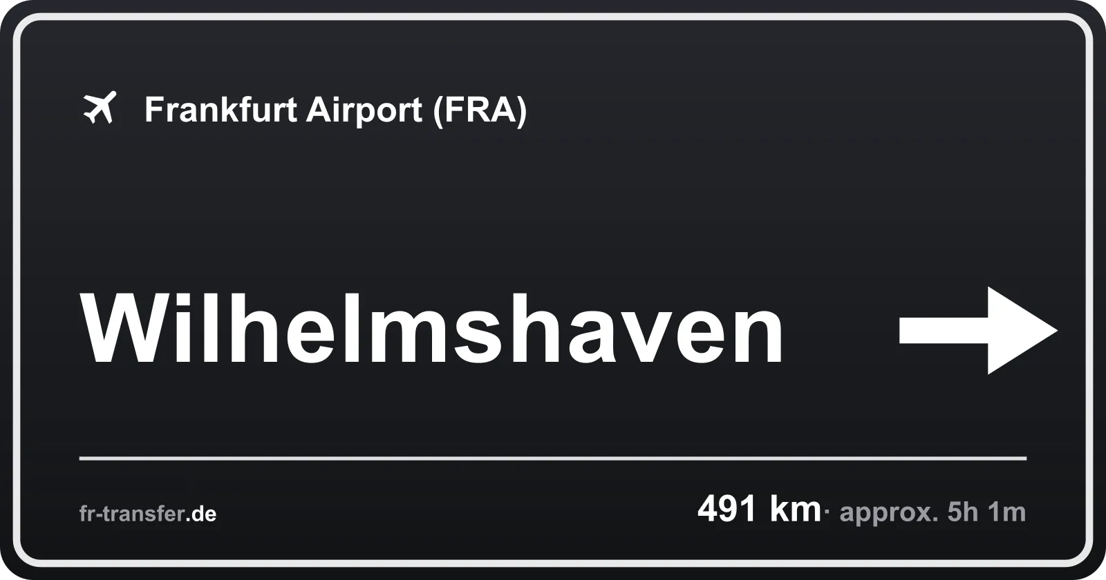 Route sign Wilhelmshaven – Frankfurt Airport