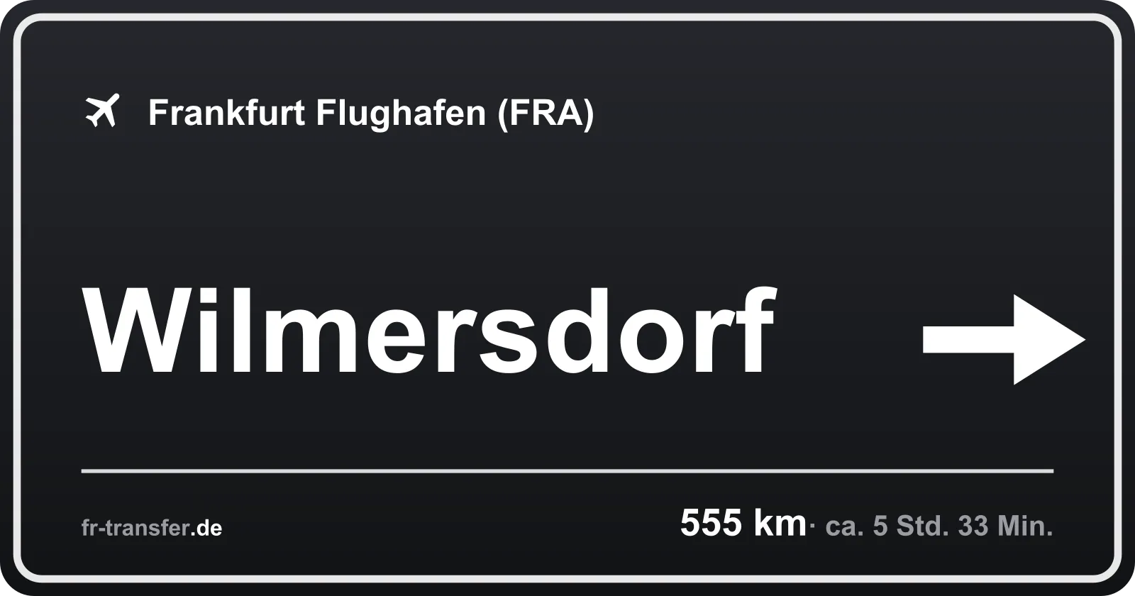 Streckenschild Wilmersdorf – Flughafen Frankfurt