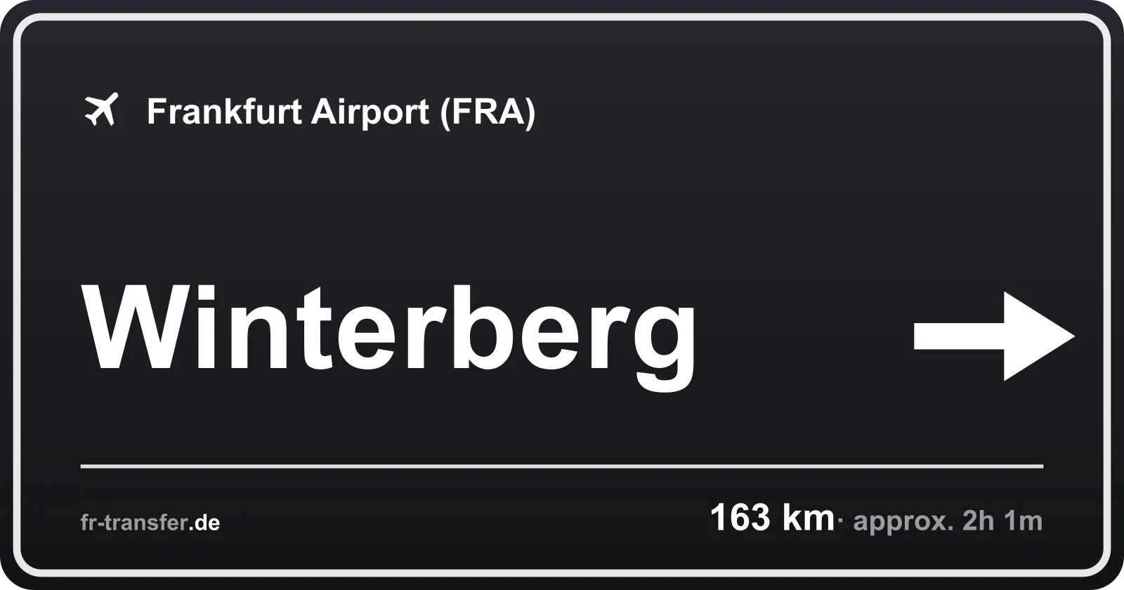 Route sign Winterberg – Frankfurt Airport