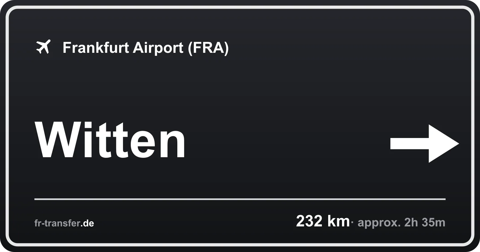 Route sign Witten – Frankfurt Airport