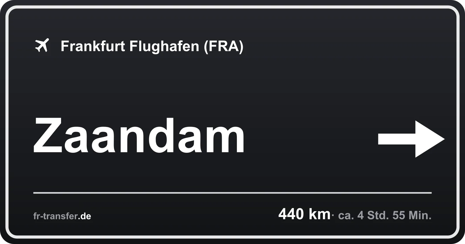 Streckenschild Zaandam – Flughafen Frankfurt
