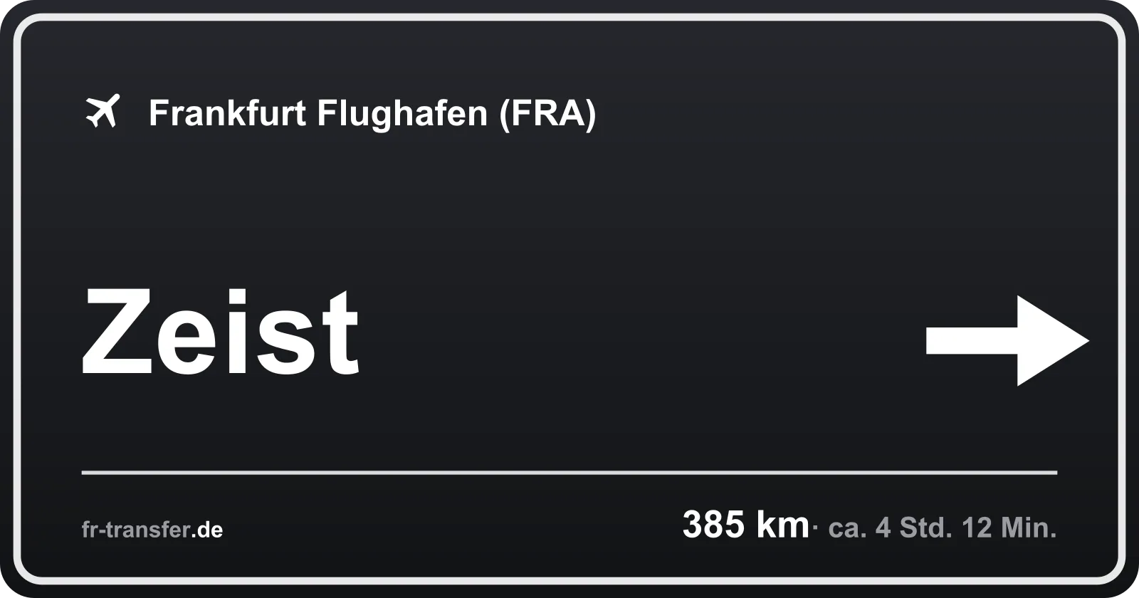 Streckenschild Zeist – Flughafen Frankfurt
