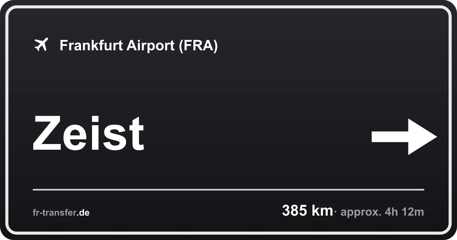 Route sign Zeist – Frankfurt Airport