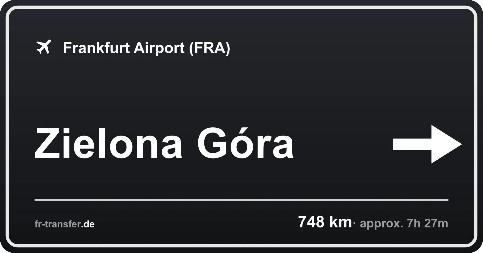 Route sign Zielona Góra – Frankfurt Airport