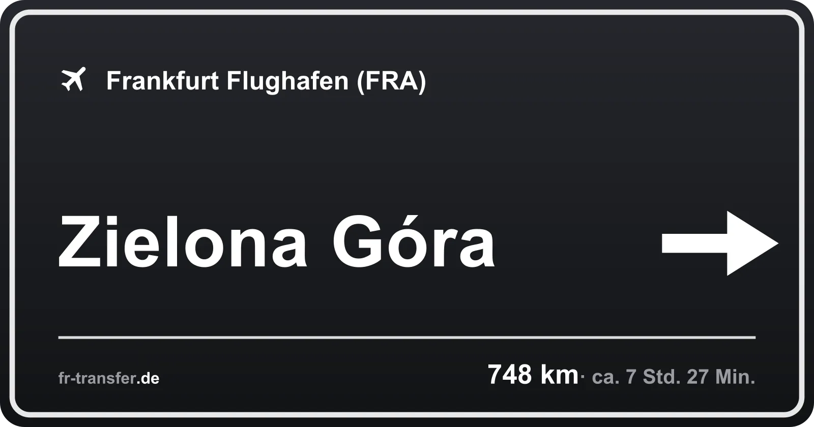 Streckenschild Zielona Góra – Flughafen Frankfurt