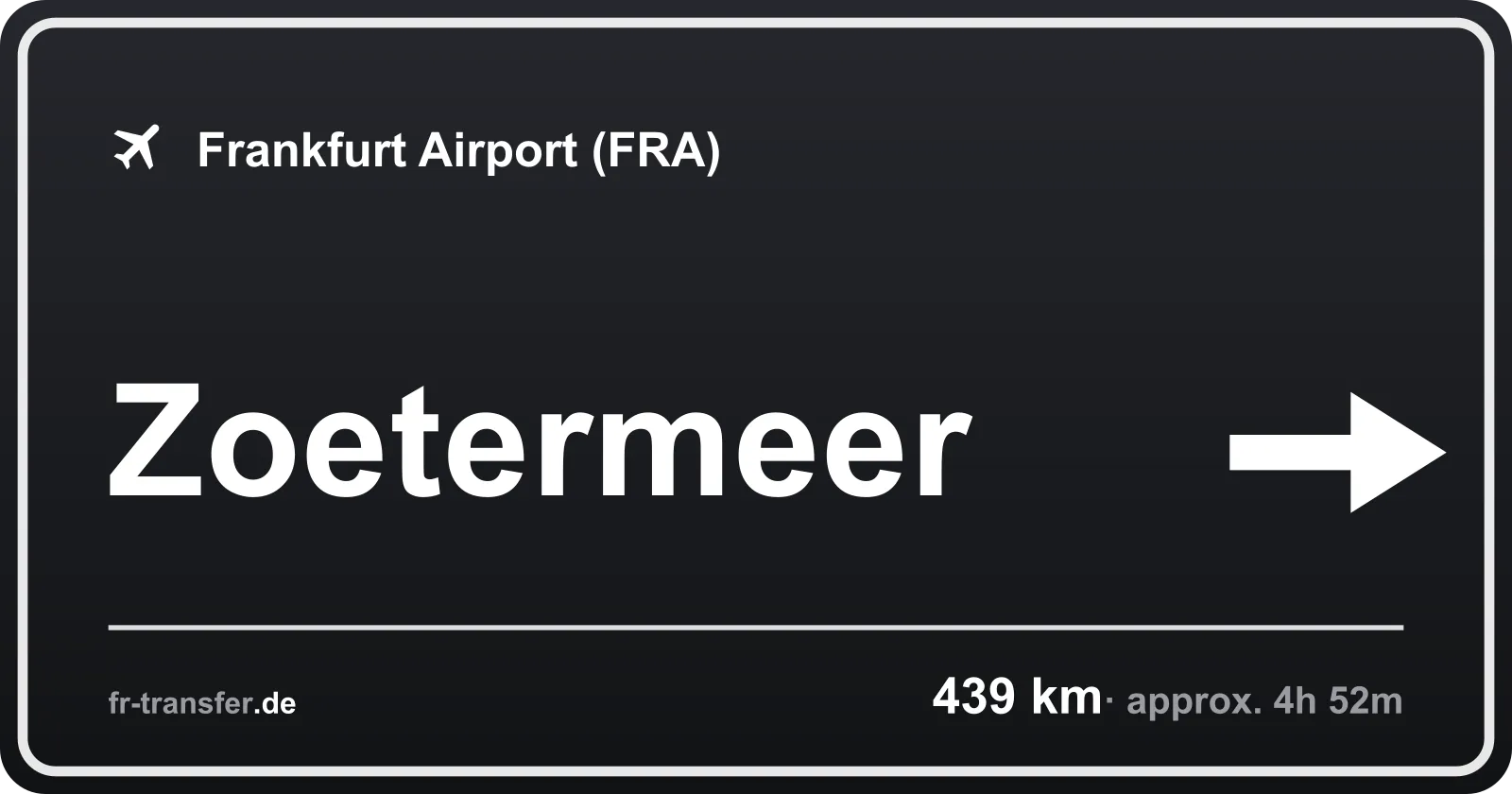 Route sign Zoetermeer – Frankfurt Airport