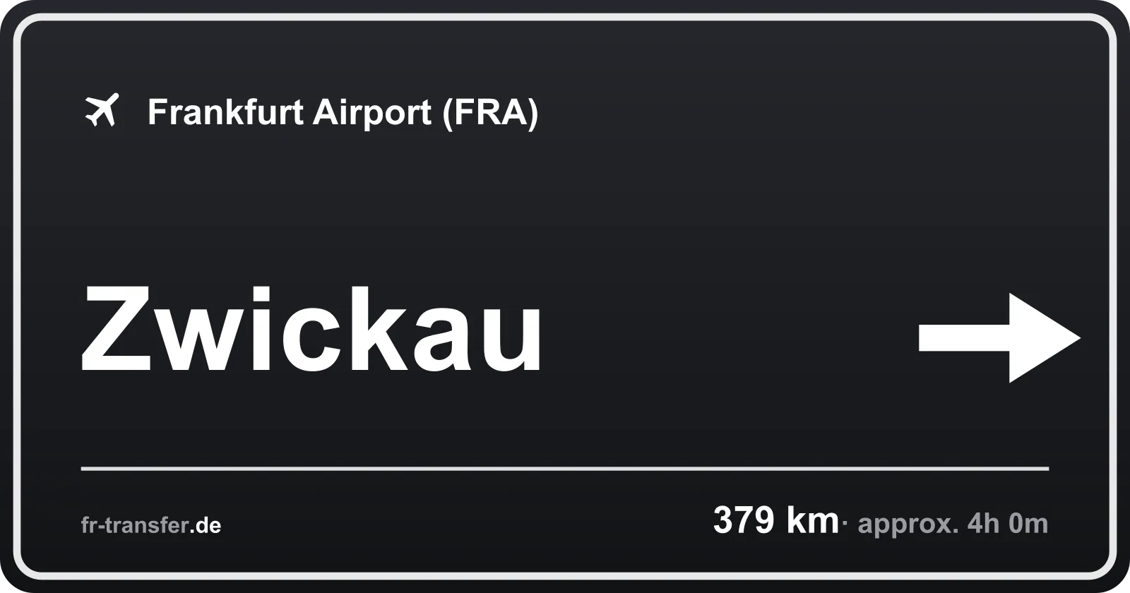 Route sign Zwickau – Frankfurt Airport